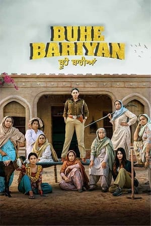 Buhey Bariyan 2023 Punjabi DVDSCr | 720p | 480p Buhey Bariyan 2023 Punjabi DVDSCr | 720p | 480p